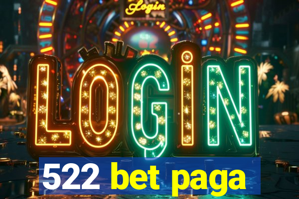 522 bet paga